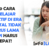 10 Cara Belajar Efektif di Era Digital Tidak Harus Lama