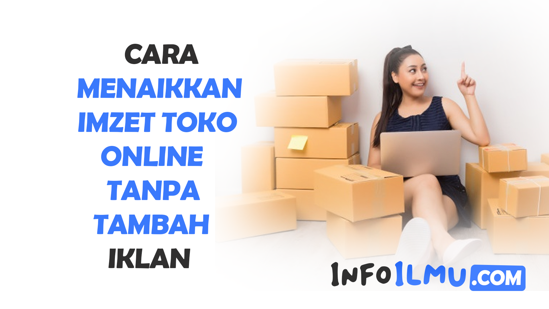 Cara Menaikkan Omzet Toko Online Tanpa Tambah Iklan